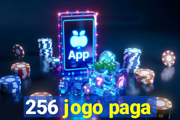 256 jogo paga